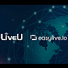 LiveU announces the acquisition of cloud-based video production provider easylive.io